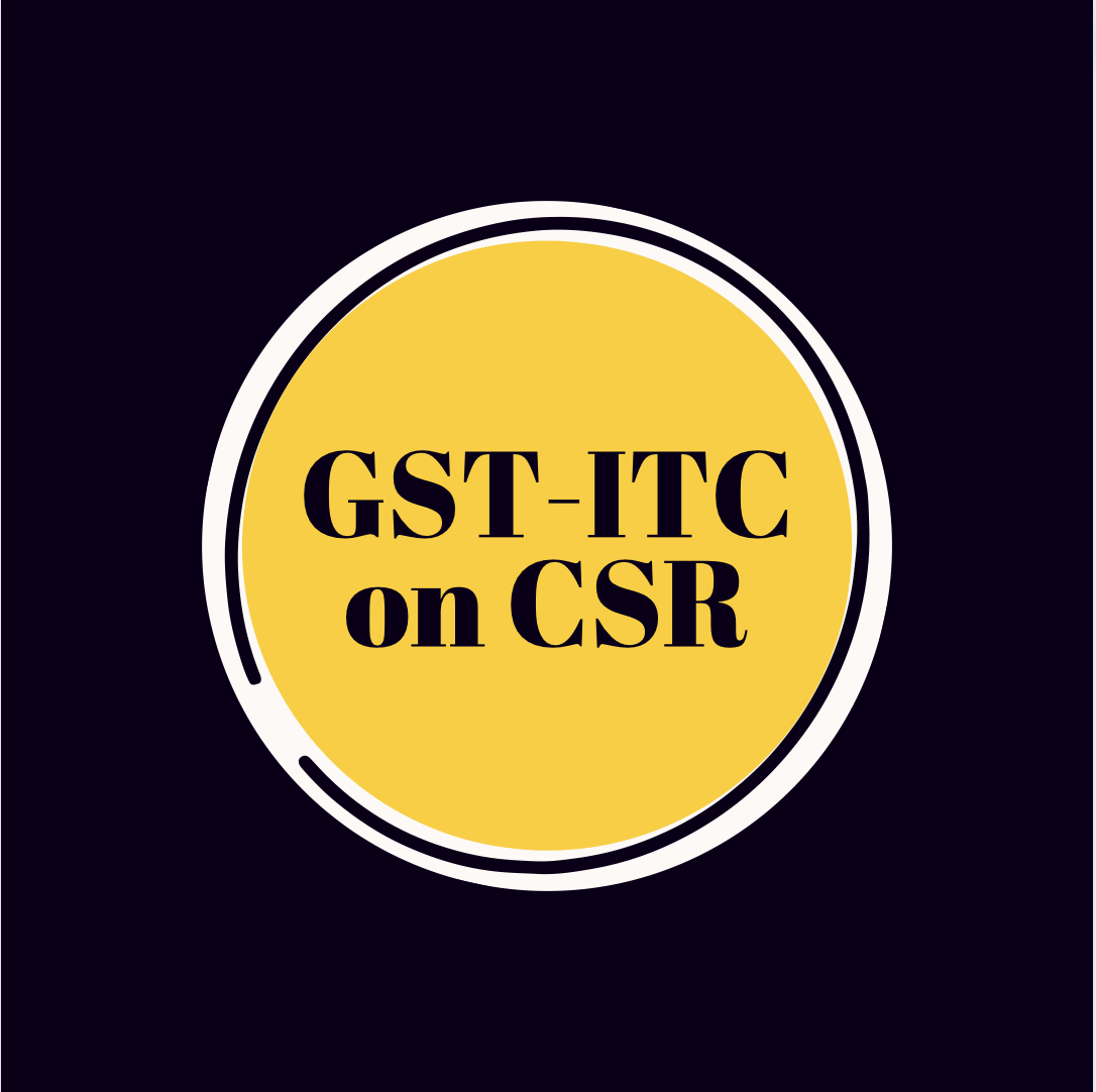 input-tax-credit-itc-on-corporate-social-responsibilities-csr-ca