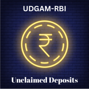 UDGAM Portal by RBI: Central Hub to Search Unclaimed Bank Deposits