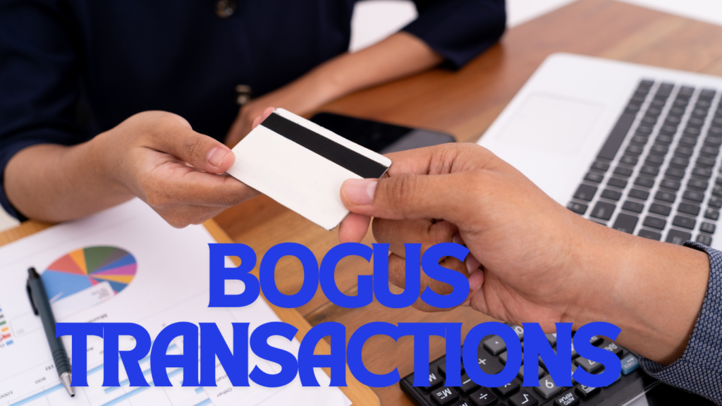 Bogus Transactions