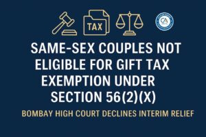 Same-Sex Couples Not Eligible for Gift Tax Exemption