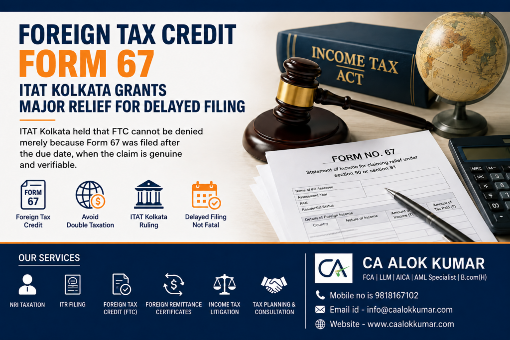 Foreign Tax Credit Form 67 relief by ITAT Kolkata in Neeta Makkar case